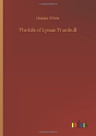 The Life Of Lyman Trumbull - Preview