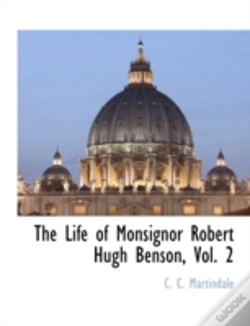 Capa do artigo The Life Of Monsignor Robert Hugh Benson