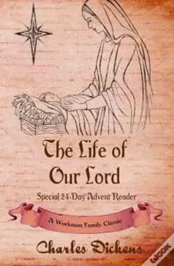 The Life Of Our Lord: Special 24-Day Advent Reader