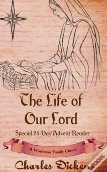 The Life Of Our Lord: Special 24-Day Advent Reader
