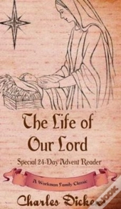 The Life Of Our Lord: Special 24-Day Advent Reader