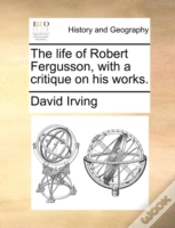 Capa do artigo The Life Of Robert Fergusson, With A Cri