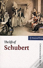 The Life Of Schubert