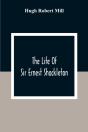 The Life Of Sir Ernest Shackleton - Preview
