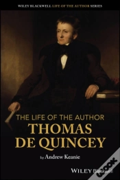 Capa do artigo The Life Of The Author: Thomas De Quincey