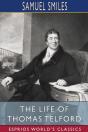 The Life Of Thomas Telford (Esprios Classics) - Preview