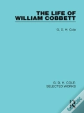 The Life Of William Cobbett