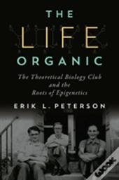 The Life Organic