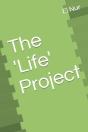 The 'Life' Project - Preview