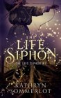 The Life Siphon - Preview