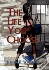 The Life You Choose