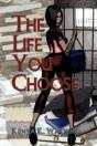 The Life You Choose - Preview