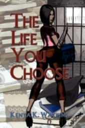 The Life You Choose