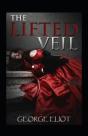 The Lifted Veil Annotated - Preview