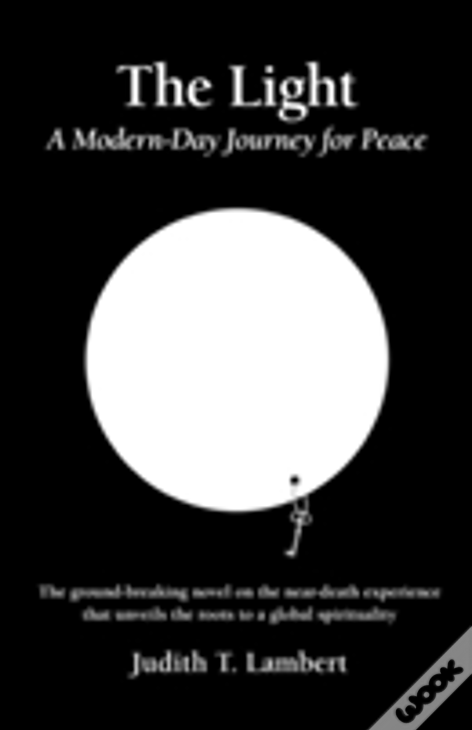 The Light: A Modern-Day Journey For Peace