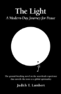 The Light: A Modern-Day Journey For Peace - Preview