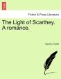 The Light Of Scarthey. A Romance. - Preview