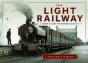 The Light Railway - Preview