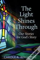 The Light Shines Through