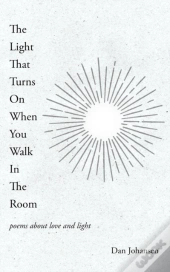 The Light That Turns On When You Walk In The Room