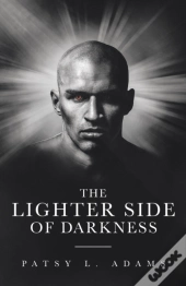 The Lighter Side Of Darkness