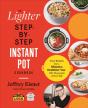 The Lighter Step-By-Step Instant Pot Cookbook - Preview
