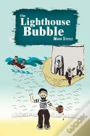 The Lighthouse Bubble