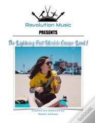 The Lightning Fast Ukulele Course