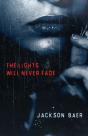 The Lights Will Never Fade - Preview