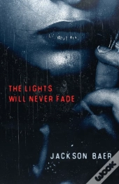 The Lights Will Never Fade