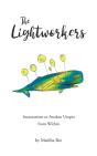 The Lightworkers - Preview
