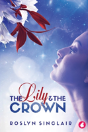 The Lily And The Crown - Preview