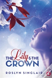 The Lily And The Crown