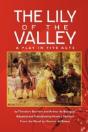 The Lily Of The Valley: A Play In Five A - Preview