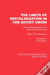The Limits Of Destalinization In The Soviet Union