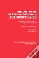 The Limits Of Destalinization In The Soviet Union