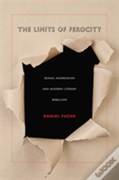 The Limits Of Ferocity
