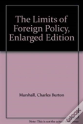 The Limits Of Foreign Policy