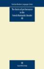 The Limits Of Performance In The French Romantic Theatre - Preview