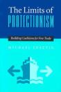 The Limits Of Protectionism - Preview