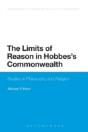 The Limits Of Reason In Hobbes'S Commonwealth - Preview