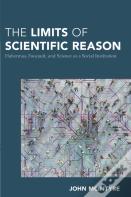 The Limits Of Scientific Reason