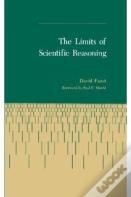 The Limits Of Scientific Reasoning