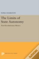 The Limits Of State Autonomy