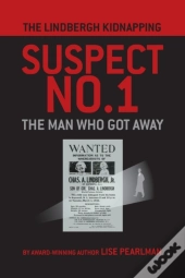 The Lindbergh Kidnapping Suspect No. 1
