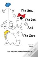 The Line, The Dot, And The Zero (Hardcover)