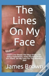 The Lines On My Face