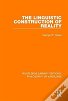 The Linguistic Construction Of Reality