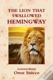 Capa do artigo The Lion That Swallowed Hemingway