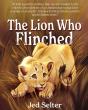 The Lion Who Flinched - Preview